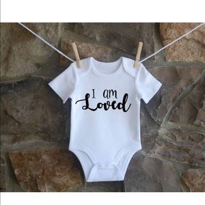 I am loved baby onesie